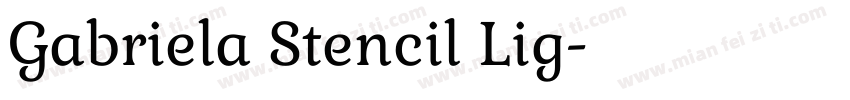 Gabriela Stencil Lig字体转换